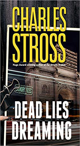 Book cover of Charles Stross's 'Dead Lies Dreaming' novel
