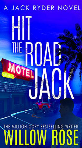 Book cover of Willow Rose's 'Hit the Road Jack' novel
